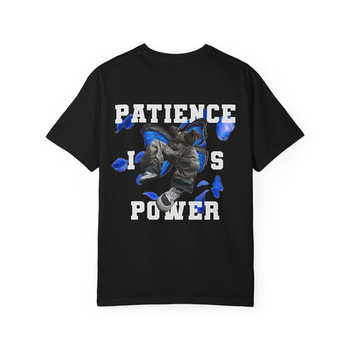 Patience Is Power T-Shirt, Motivational Tee, Unisex Gift, Everyday Wear, Graphic Shirt, Casual Outfit, Inspirational Apparel